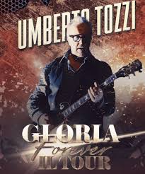 Gloria Forever Tour - UMBERTO TOZZI | Trento - Teatro Auditorium ...