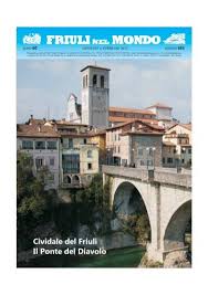 Cividale del Friuli Il Ponte del Diavolo - Ente Friuli nel Mondo